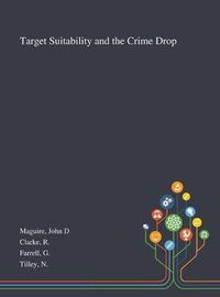 Cover image for Target Suitability and the Crime Drop