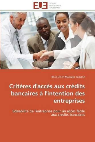 Cover image for Crit res d'Acc s Aux Cr dits Bancaires   l'Intention Des Entreprises