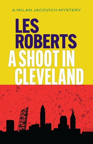 Cover image for A Shoot in Cleveland: A Milan Jacovich Mystery