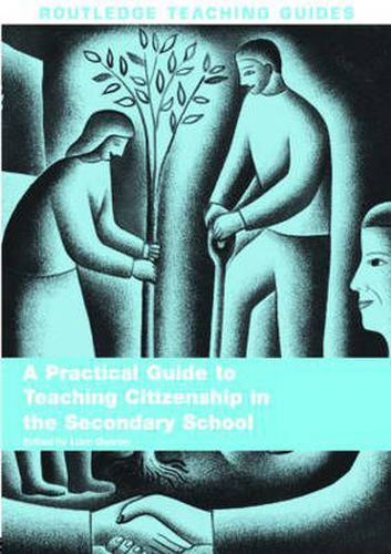 Cover image for A Practical Guide to Teaching Citizenship in the Secondary School