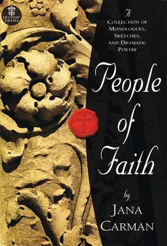 Cover image for People of Faith: A Collection of Monologues, Sketches and Dramatic Poetry