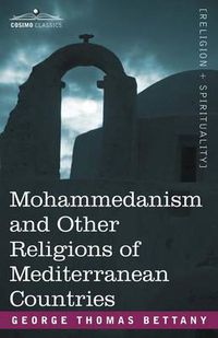 Cover image for Mohammedanism and Other Religions of Mediterranean Countries