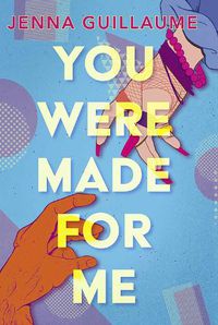 Cover image for You Were Made for Me