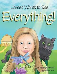 Cover image for James Wants to See Everything