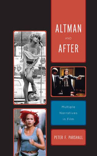 Cover image for Altman and After: Multiple Narratives in Film