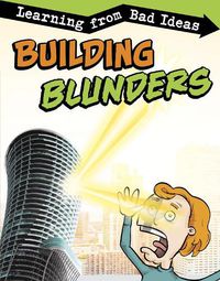 Cover image for Building Blunders: Learning from Bad Ideas