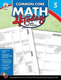 Cover image for Common Core Math 4 Today, Grade 5: Daily Skill Practice