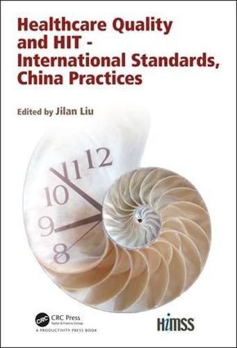 Cover image for Healthcare Quality and HIT - International Standards, China Practices