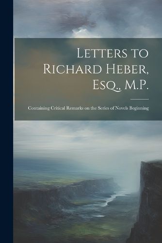 Cover image for Letters to Richard Heber, Esq., M.P.