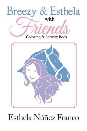 Cover image for Breezy & Esthela with Friends: Coloring & Activity Book