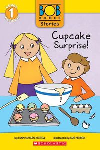 Cover image for Cupcake Surprise! (Bob Books Stories: Scholastic Reader, Level 1)