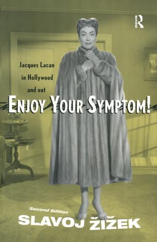 Enjoy Your Symptom!: Jacques Lacan in Hollywood and out