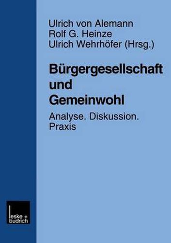 Cover image for Burgergesellschaft und Gemeinwohl: Analyse * Diskussion * Praxis