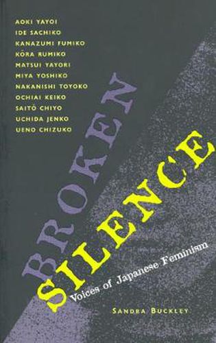 Cover image for Broken Silence: Voices of Japanese Feminism