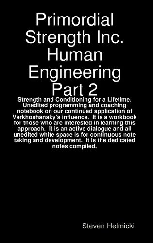 Cover image for Primordial Strength Inc. Human Engineering Part 2
