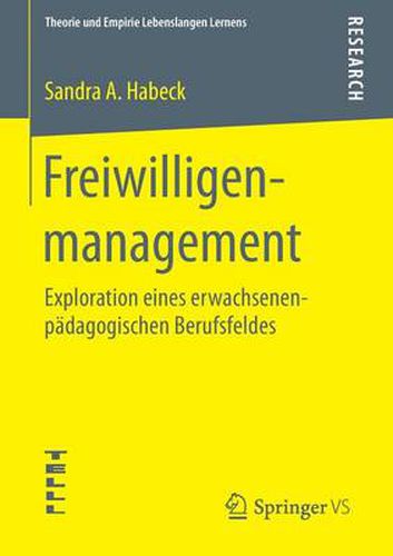 Cover image for Freiwilligenmanagement: Exploration Eines Erwachsenenpadagogischen Berufsfeldes