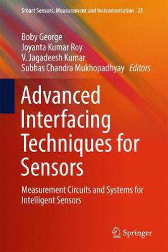 Cover image for Advanced Interfacing Techniques for Sensors: Measurement Circuits and Systems for Intelligent Sensors