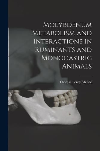 Cover image for Molybdenum Metabolism and Interactions in Ruminants and Monogastric Animals