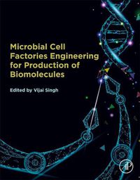 Cover image for Microbial Cell Factories Engineering for Production of Biomolecules
