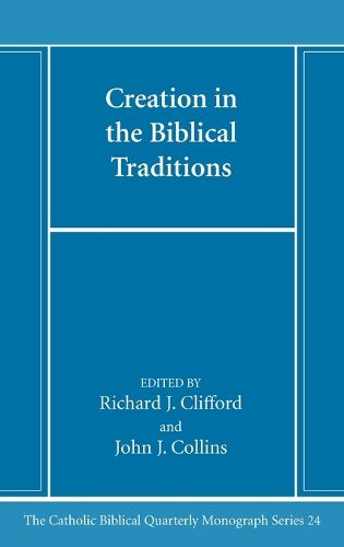 Creation in the Biblical Traditions