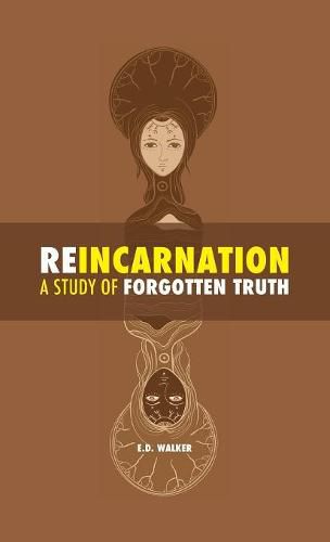 Cover image for Reincarnation: A Study of Forgotten Truth