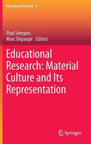 Cover image for Educational Research: Material Culture and Its Representation