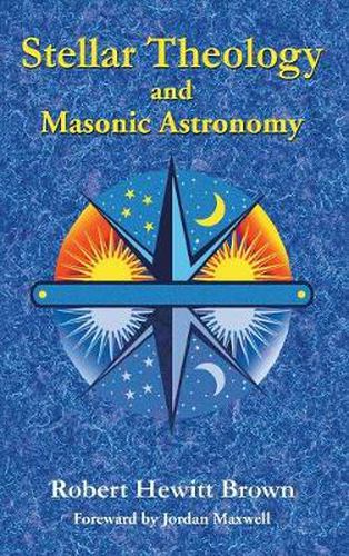 Cover image for Stellar Theology and Masonic Astronomy