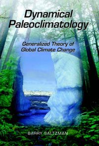 Cover image for Dynamical Paleoclimatology: Generalized Theory of Global Climate Change