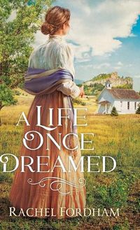 Cover image for Life Once Dreamed