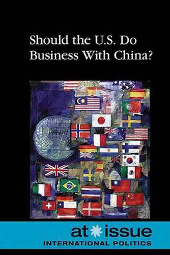 Cover image for Should the U.S. Do Business with China?