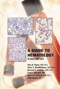 Cover image for A Guide to Hematology in Dogs and Cats