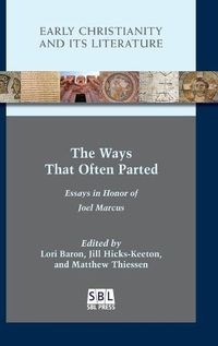 Cover image for The Ways That Often Parted: Essays in Honor of Joel Marcus