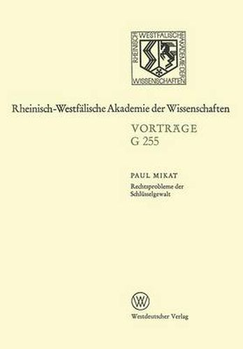 Rechtsprobleme Der Schlusselgewalt: 229. Sitzung Am 15. Marz 1978 in Dusseldorf