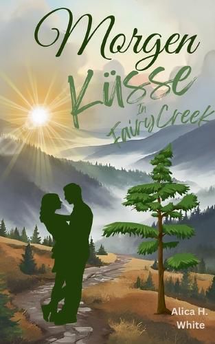 Cover image for Morgenkuesse in Fairy Creek