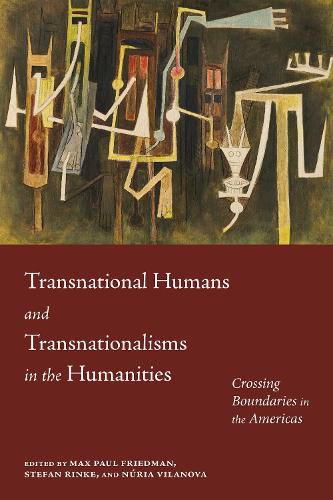Cover image for Transnational Humans and Transnationalisms in the Humanities