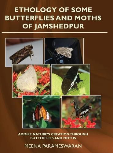 Cover image for Ethology of Some Butterflies and Moths of Jamshedpur