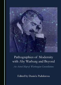 Cover image for Pathographies of Modernity with Aby Warburg and Beyond