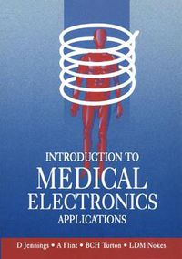 Cover image for Introduction to Medical Electronics Applications