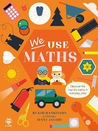 Cover image for We Use Maths: Discover the Real-Life Maths in Everyday Jobs!