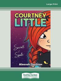 Cover image for Courtney Little: Secrets & Spells
