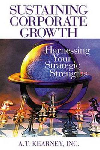 Cover image for Sustaining Corporate Growth: Harnessing Your Strategic Strengths