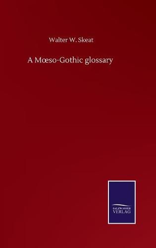 Cover image for A Moeso-Gothic glossary