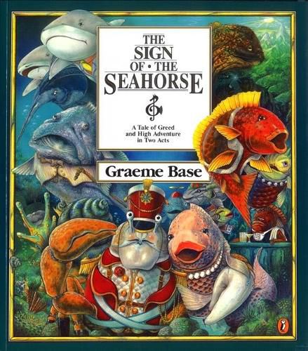 Cover image for The Sign of the Seahorse: A Tale of Greed and High Adventure in Two Acts
