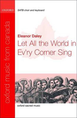 Cover image for Let all the world in ev'ry corner sing