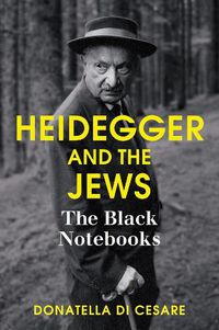 Cover image for Heidegger and the Jews: The Black Notebooks
