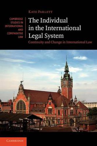 Cover image for The Individual in the International Legal System: Continuity and Change in International Law