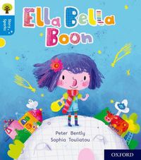Cover image for Oxford Reading Tree Story Sparks: Oxford Level 3: Ella Bella Boon