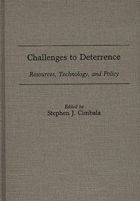 Cover image for Challenges to Deterrence: Resources, Technology, and Policy