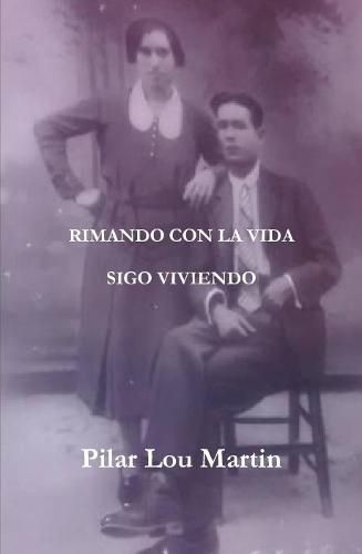 Cover image for Rimando Con La Vida. Sigo Viviendo