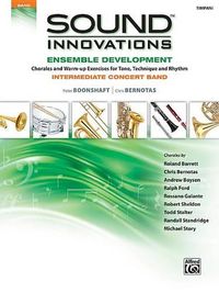 Cover image for Sound Innovations for Concert Band -- Ensemble Development for Intermediate Concert Band: Timpani